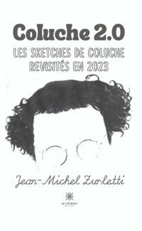 Coluche 2.0 - Jean Michel Zurletti - ebook