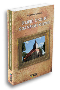 Dzieje okolic Gdańska i Gdyni - Gołąbek Eugeniusz - książka