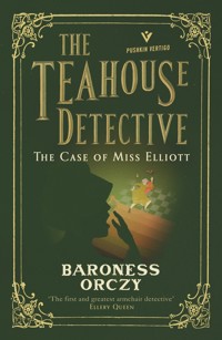 The Case of Miss Elliott - Baroness Orczy - ebook