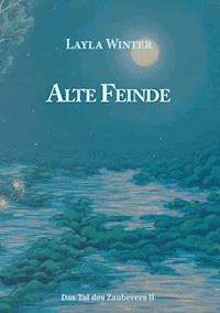 Alte Feinde - Layla Winter - ebook