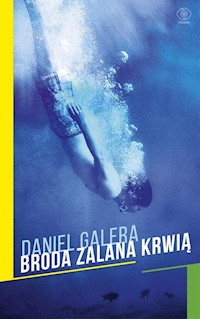 Broda zalana krwią - Daniel Galera - książka