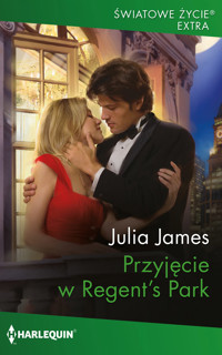 Przyjęcie w Regent’s Park - Julia James - ebook