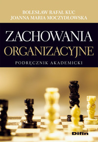 Zachowania organizacyjne - Kuc Bolesław Rafał, Moczydłowska Joanna - książka