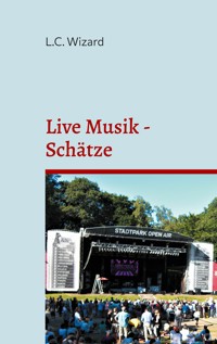 Live Musik - Schätze - L.C. Wizard - ebook