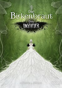 Die Birkenbraut und ihr Ungeheuer - Arianne L. Silbers - ebook