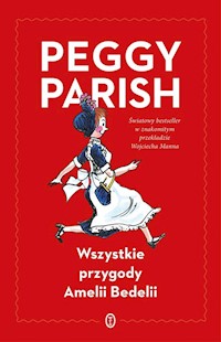 Wszystkie przygody Amelii Bedelii - Parish Peggy - książka