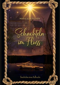 Schachteln im Fluss - Mara von Eichen - ebook