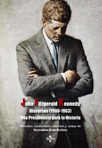 Discursos (1960-1963) Una Presidencia para la Historia - John Fitzgerald Kennedy - ebook