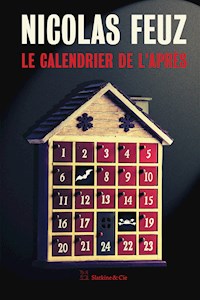 Le calendrier de l'après - Nicolas Feuz - ebook