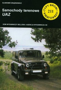 Samochody terenowe UAZ. Seria Typy Broni i Uzbrojenia. Zeszyt 211 - Sławomir Drążkiewicz - książka