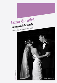 Luna de miel - Leonard Michaels - ebook