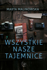 Wszystkie nasze tajemnice - Marta Malinowska - ebook + książka