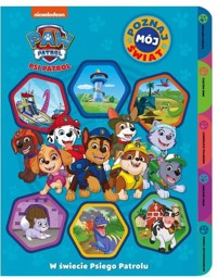 Psi Patrol Poznaj mój świat W świecie Psiego Patrolu -  - książka
