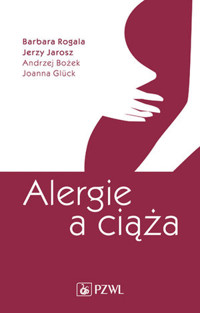 Alergie a ciąża - Barbara Rogala - książka