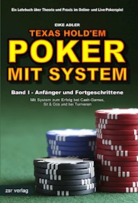 Texas Hold'em - Poker mit System 1 - Eike Adler - ebook