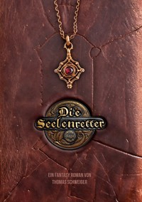 Die Seelenretter - Schweiger Thomas - ebook