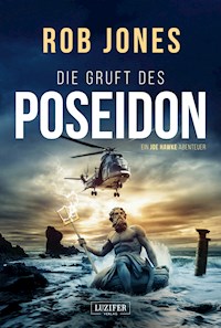 DIE GRUFT DES POSEIDON (Joe Hawke 1) - Rob Jones - ebook