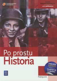 Historia Po prostu Podręcznik Zakres podstawowy - Dolecki Rafał, Gutowski Krzysztof, Smoleński Jędrzej - książka