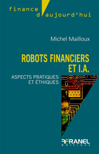 Robots financiers et I.A. - Michel Mailloux - ebook