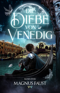 Die Diebe von Venedig 2 - Magnus Faust - ebook