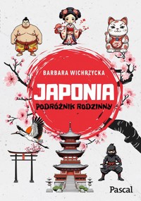 Japonia. Podróżnik rodzinny - Wichrzycka Barbara - książka