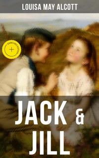 JACK & JILL - Louisa May Alcott - ebook