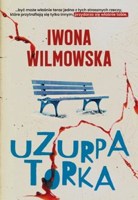 Uzurpatorka - Iwona Wilmowska - ebook + audiobook + książka