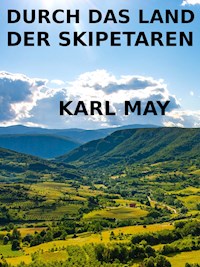 Durch das Land der Skipetaren - Karl May - ebook