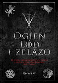 Ogień, lód i żelazo - West Ed - książka