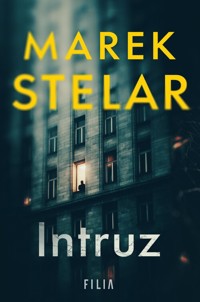 Intruz - Marek Stelar - ebook + audiobook + książka