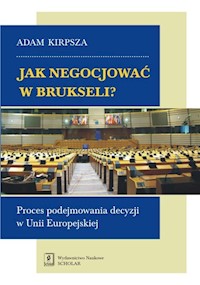 Jak negocjować w Brukseli? - Kirpsza Adam - książka