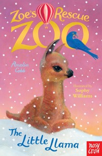 Zoe's Rescue Zoo: The Little Llama - Cobb Amelia - ebook
