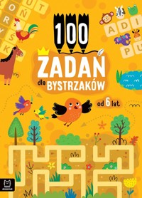 100 zadań dla bystrzaków od 6 lat - Bogusław Michalec - książka