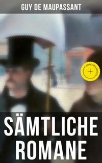 Sämtliche Romane - Guy de Maupassant - ebook