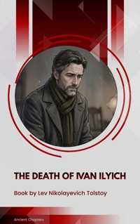 The Death of Ivan Ilyich - Lev Nikolayevich Tolstoy - ebook
