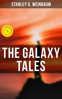 The Galaxy Tales - Stanley G. Weinbaum - ebook