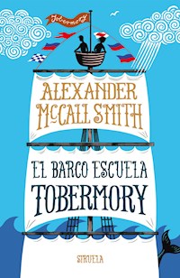 El barco escuela Tobermory - Alexander McCall Smith - ebook