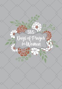 365 Days of Prayer for Women - BroadStreet Publishing Group LLC - ebook