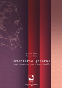 Inventario general- fondo documental - Ignacio Torres Giraldo - ebook
