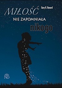 Miłość nie zapomniała nikogo - Renard Gary R. - książka