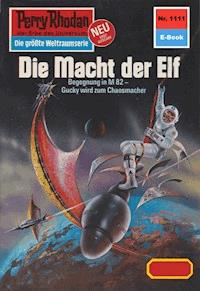 Perry Rhodan 1111: Die Macht der Elf - Horst Hoffmann - ebook