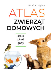Atlas zwierząt domowych - Manfred Uglorz - książka