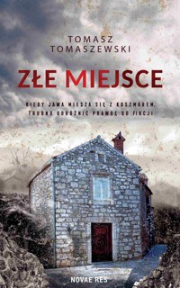 Złe miejsce - Tomasz Tomaszewski - ebook + audiobook + książka