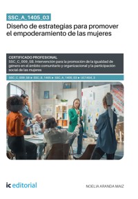 SSC_A_1405_03. Diseño de estrategias para promover el empoderamiento de las mujeres - Noelia Aranda Maiz - ebook