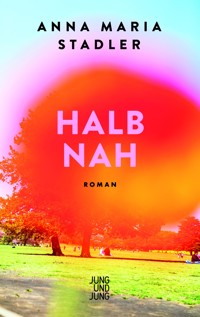 Halbnah - Anna Maria Stadler - ebook