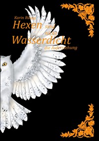 Hexen sind nicht wasserdicht - Karin Rüegg - ebook