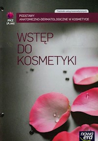 Wstęp do kosmetyki Technik usług kosmetycznych - Grono Monika, Mrozowska Marzenna, Salczyńska Aleksandra - książka