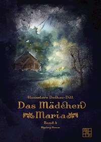 Das Mädchen Maria - Hannelore Dechau-Dill - ebook