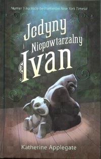 Jedyny i Niepowtarzalny Ivan - Applegate Katherine - książka