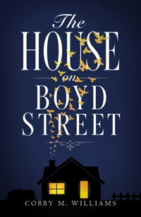 The House on Boyd Street - Cobby M. Williams - ebook
